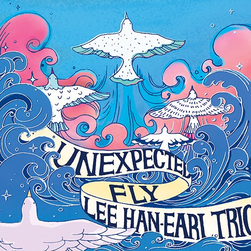 이한얼 트리오 (Lee Han-Earl Trio) - Unexpected Fly