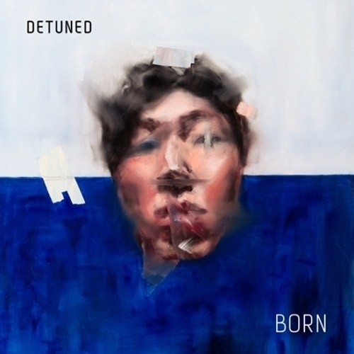 디튠드 (DETUNED) - BORN (1ST EP)