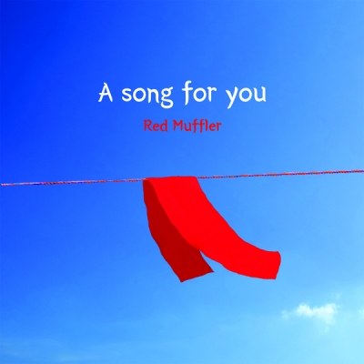 레드머플러 (Red Muffler) - A song for you