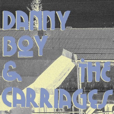 Danny Boy & The Carriages (대니보이 앤 더 캐리지스) - EP [The Carriages]