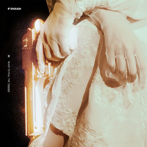 이프이너프 (If Enough) - 1st EP [READY TO PULL THE TRIGGER]