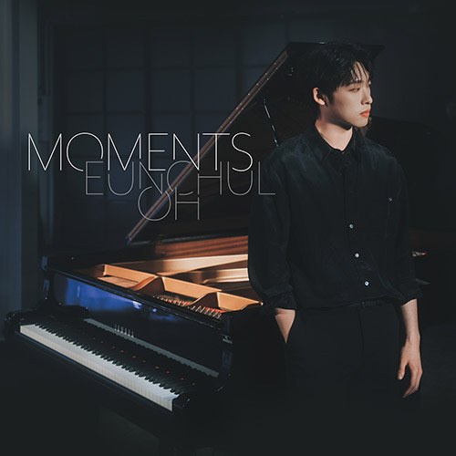 오은철 (EUNCHUL OH) - 1집 [Moments]