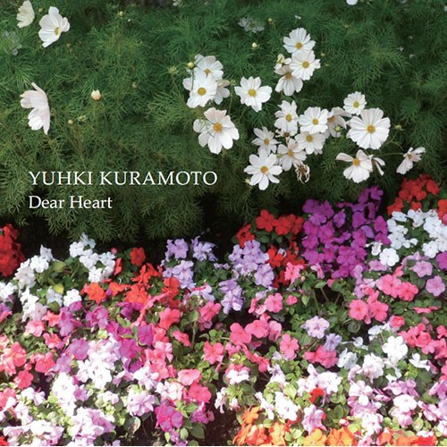 Yuhki Kuramoto(유키 구라모토) - [Dear Heart]