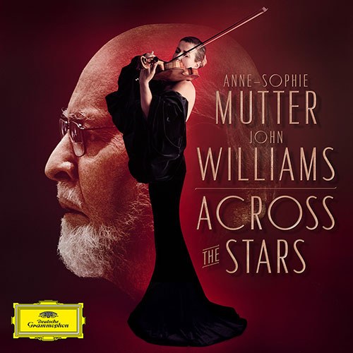 ANNE SOPHIE MUTTER & JOHN WILLIAMS (안네 소피 무터 & 존 윌리엄스) - Across The Stars