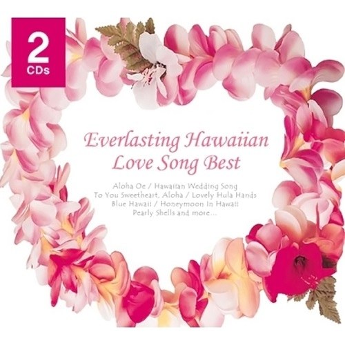 EVERLASTING HAWAIIAN LOVE SONG BEST (스타라이트 싱어즈) [2DISC]