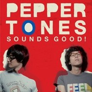 페퍼톤스(Peppertones) - Sounds Good!