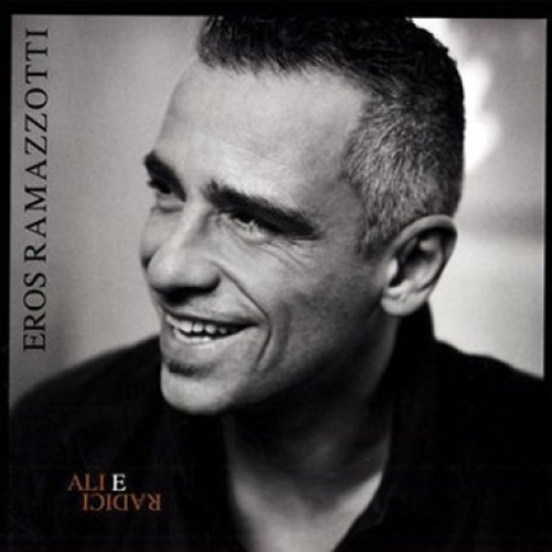 Eros Ramazzotti(에로스 라마조띠) - Ali E Radici (날개와 뿌리)