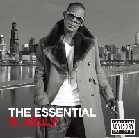 R. Kelly - The Essential R. Kelly