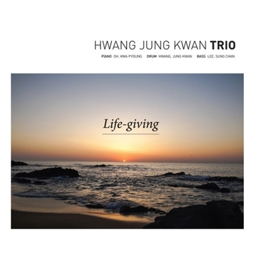 황정관 트리오 - LIFE-GIVING