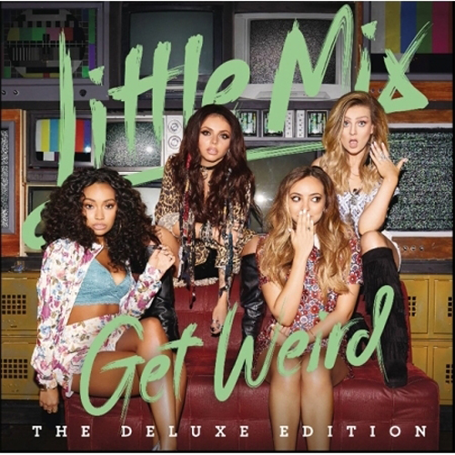 LITTLE MIX(리틀믹스) - GET WEIRD (DELUXE EDITION)