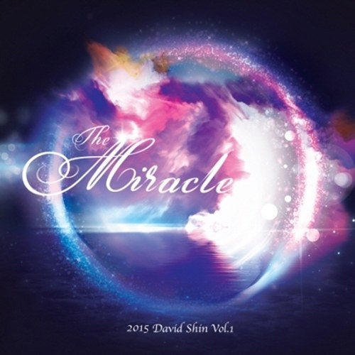 신정우 (DAVID SHIN) - 1집 [THE MIRACLE]