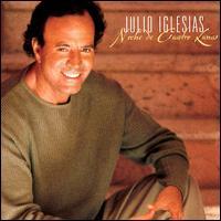 Julio Iglesias(훌리오 이글레시아스) - Noche De Cuatro Lunas