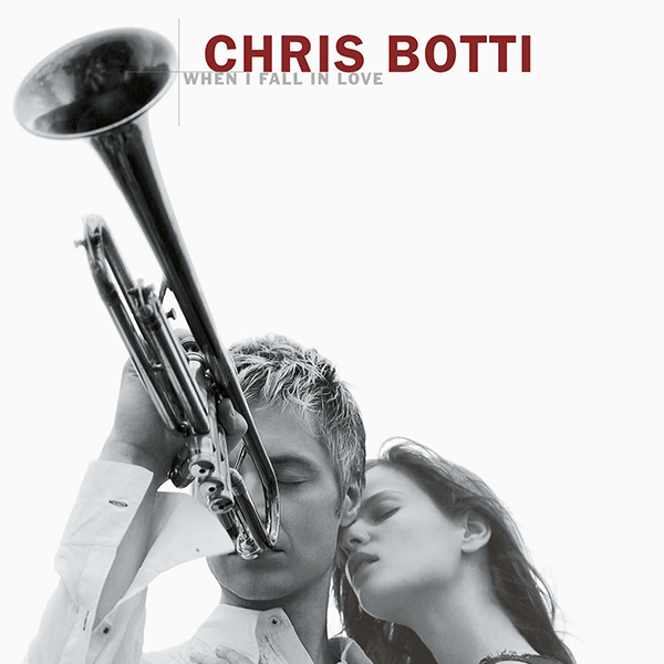 Chris Botti (크리스 보티) - When I Fall In Love (ALBUM OF THE MONTH)