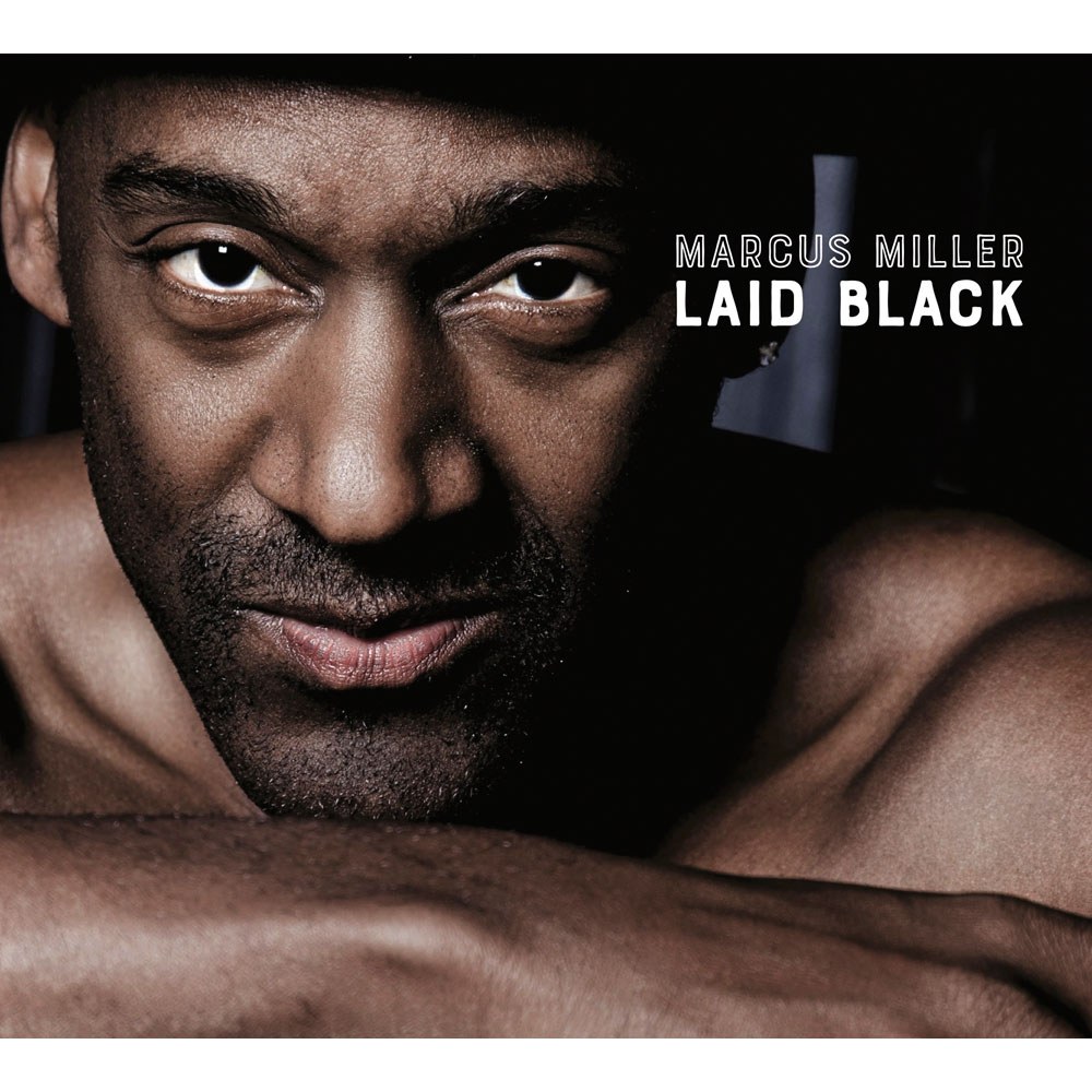 Marcus Miller (마커스 밀러) - Laid Black