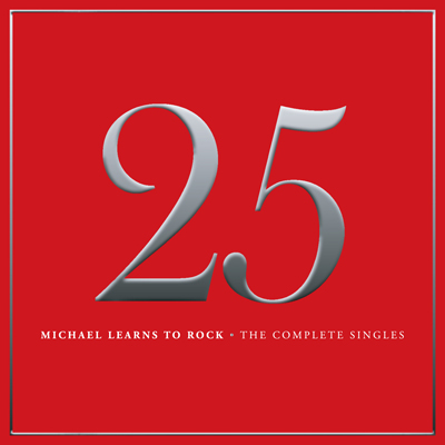 Michael Learns To Rock(마이클 런스 투 록) - 25: The Complete Singles
