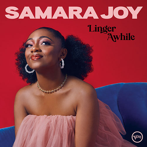 사마라 조이 (SAMARA JOY) - Linger Awhile