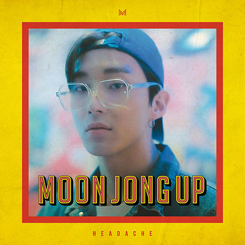 문종업 (MOON JONGUP) - 싱글앨범 [HEADACHE]