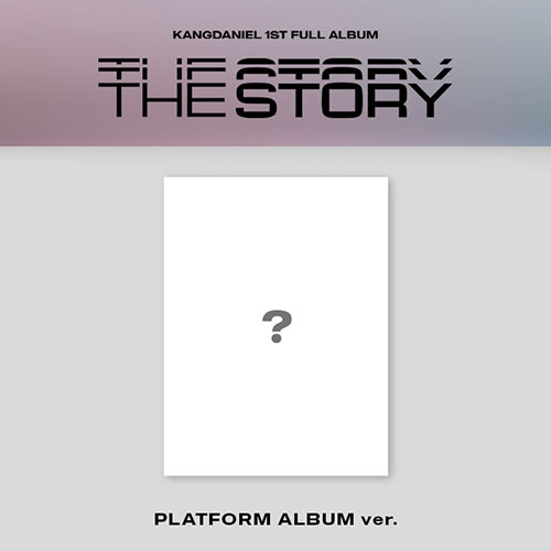 강다니엘 (KANG DANIEL) - 1st Full Album [The Story] Platform ver.