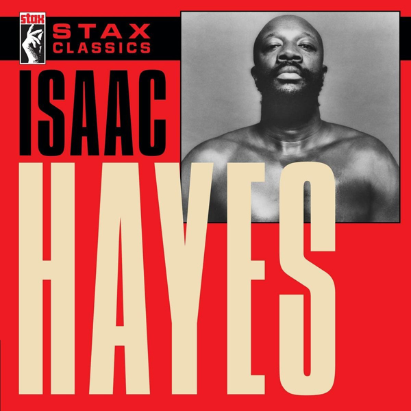 ISAAC HAYES (아이작 헤이즈) - STAX CLASSICS