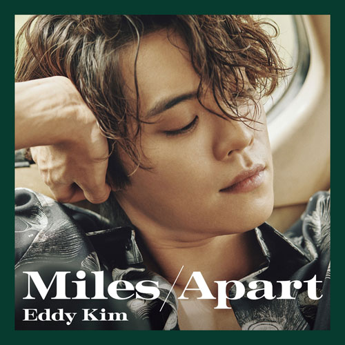 에디킴 (Eddy Kim)  - 미니3집 [Miles Apart]