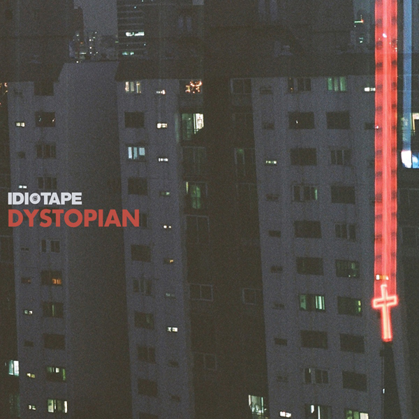 이디오테잎(Idiotape) - 정규 3집 [Dystopian]