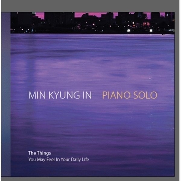 민경인 (MIN KYUNGIN) - THE THINGS YOU MAY FEEL IN YOUR DAILY LIFE