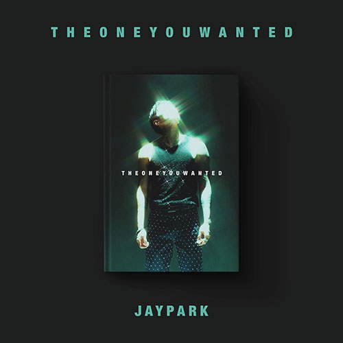 박재범 (Jay Park)  - 정규 [THE ONE YOU WANTED] (Jay Park Ver.)