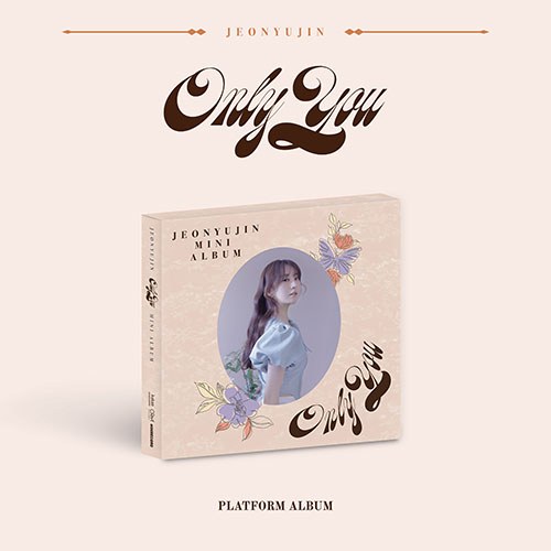 전유진 (JEON YUJIN) - 미니앨범 [Only You] (PLATFORM ver.)