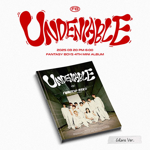 판타지보이즈 (FANTASY BOYS) - 미니4집 [UNDENIABLE] (Glare ver.)
