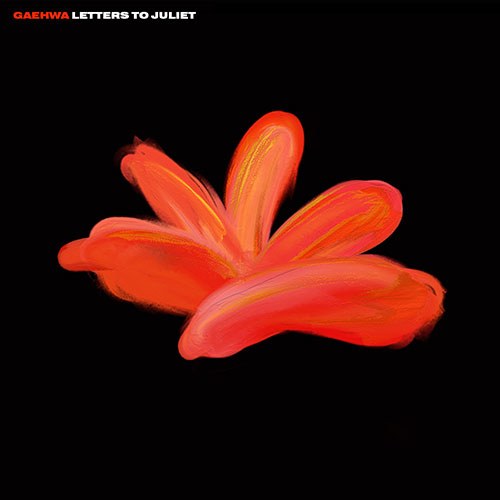 개화(GAEHWA) - 정규1집 [LETTERS TO JULIET]