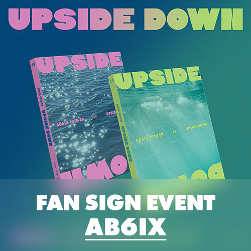 [9/17 대면 팬사인회] AB6IX (에이비식스) - 10TH EP [UPSIDE DOWN] (Photobook VER.)