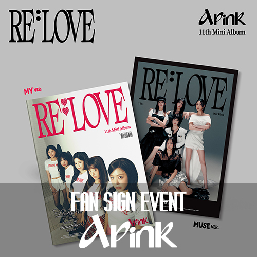 [26년1월10일 대면 팬사인회] 에이핑크 (Apink) - 11th Mini Album [RE : LOVE]