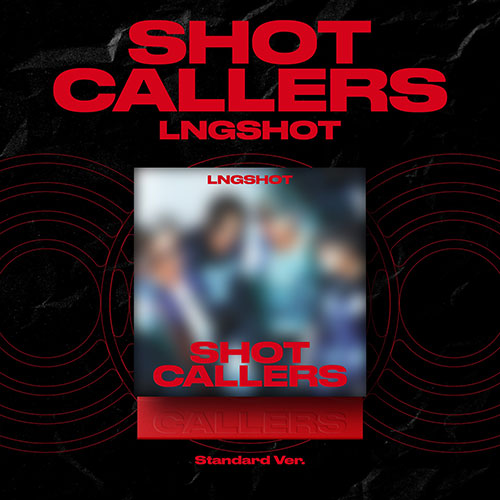 [26년1월17일 대면 팬사인회] LNGSHOT - EP [SHOT CALLERS] (Standard Ver.)