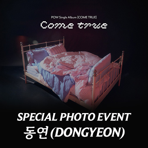 [동연][3/28 스페셜 포토 이벤트] POW (파우) - Single Album [COME TRUE] Rosette Ver.