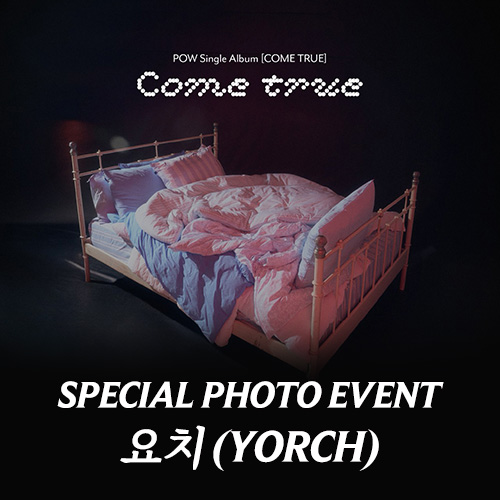 [요치][3/28 스페셜 포토 이벤트] POW (파우) - Single Album [COME TRUE] Rosette Ver.