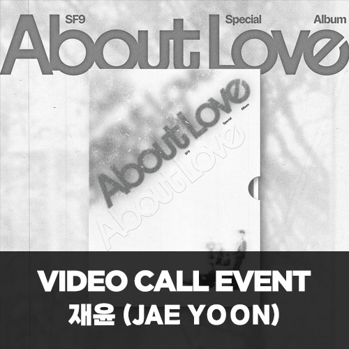 [재윤][5/12 영상통화] SF9 (에스에프나인) - Special Album [About Love] (LOVE AS IS Ver.)