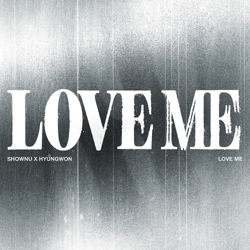 셔누X형원 (몬스타엑스) - EP [LOVE ME] (LOVE ME OR NOT VER.)