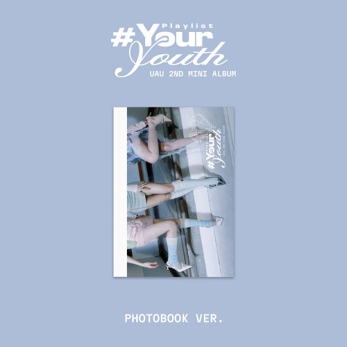 유아유(UAU) - 미니 앨범 2집 Playlist #Your Youth [PHOTOBOOK VER.]