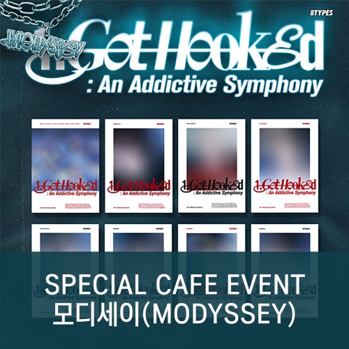 [7/5 스페셜 카페 이벤트] MODYSSEY (모디세이) - 1. Got Hooked: An Addictive Symphony