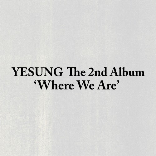 [애플특전][세트/앨범3종] 예성 (YESUNG) - 정규 2집 [Where We Are] (Photobook+SMini+QR Ver.)