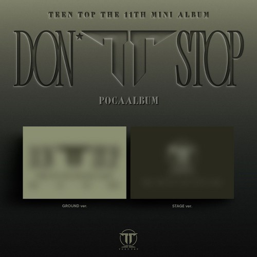 틴탑 (TEEN TOP) - 11th EP [DON’T STOP] (GROUND/STAGE ver.) (POCAALBUM)