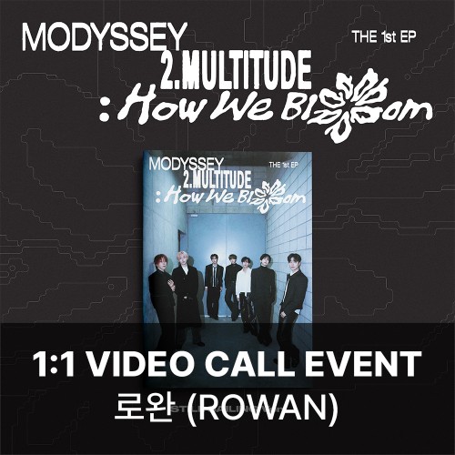 [로완][10/28 영상통화] MODYSSEY (모디세이) - 2.Multitude: How We Bloom (STILL SAILING VER.)