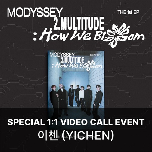 [이첸][10/29 스페셜 영상통화] MODYSSEY (모디세이) - 2.Multitude: How We Bloom (STILL SAILING VER.)