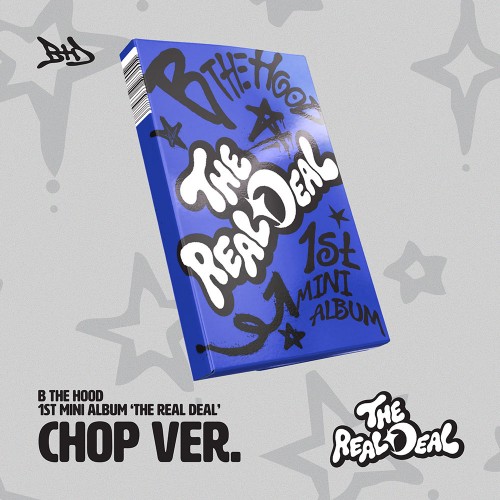 B THE HOOD - 1st Mini Album ‘THE REAL DEAL’ CHOP VER.