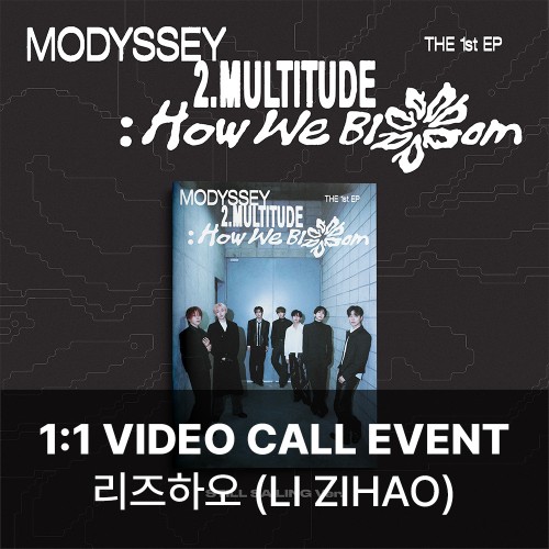 [리즈하오][10/31 영상통화] MODYSSEY (모디세이) - 2.Multitude: How We Bloom (STILL SAILING VER.)