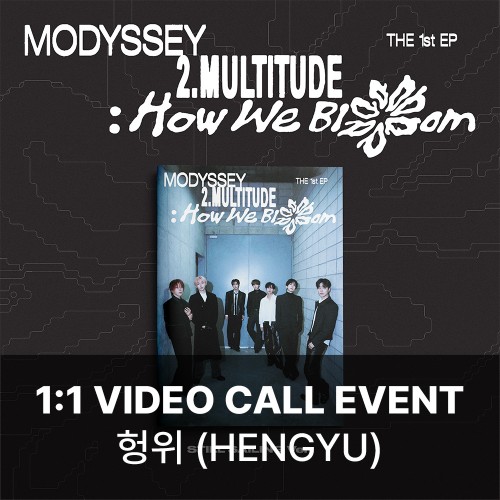 [헝위][10/31 영상통화] MODYSSEY (모디세이) - 2.Multitude: How We Bloom (STILL SAILING VER.)